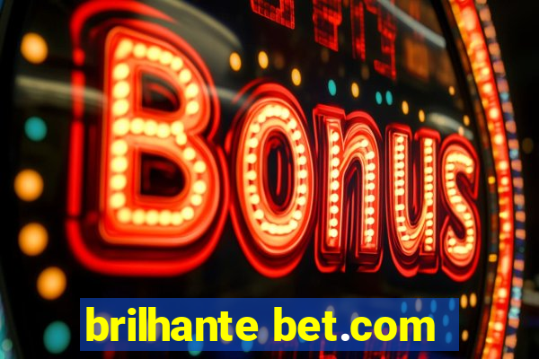 brilhante bet.com